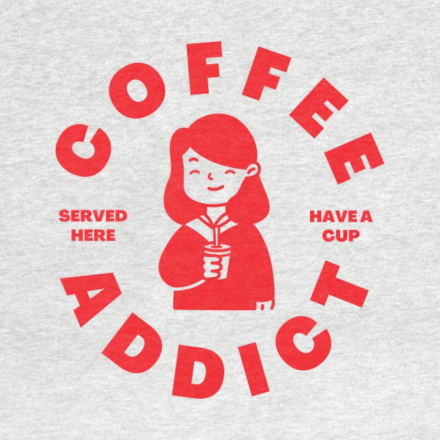 Coffee Addict by Xen Society